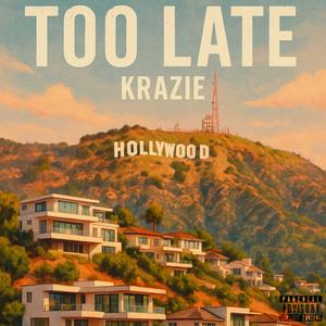 Too Late (Californication Remix|Explicit)