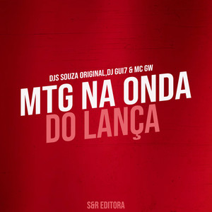Mtg na Onda do Lança (Explicit)