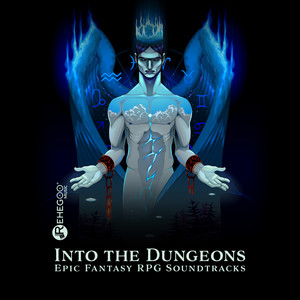 Into the Dungeons: Epic Fantasy RPG Soundtracks