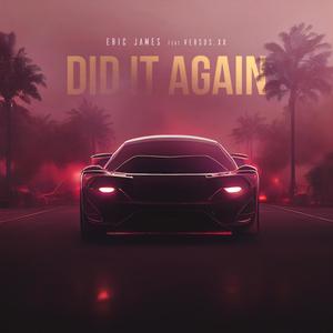 Did It Again (feat. versus.xx) (Explicit)