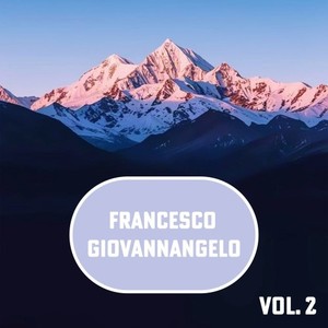 Francesco Giovannangelo, Vol. 2