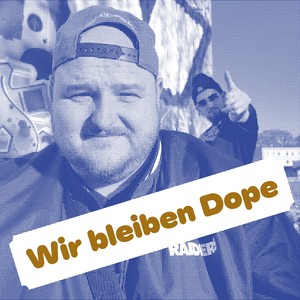 Wir bleiben Dope (Explicit)