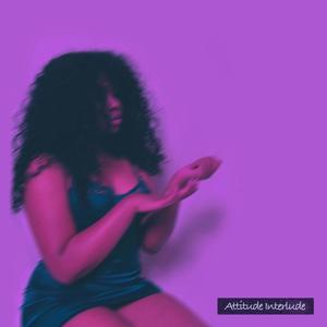 Attitude Interlude (freestyle)