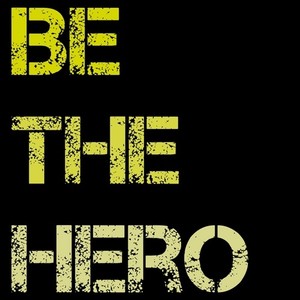 Be The Hero (feat. K'iLL) [Explicit]