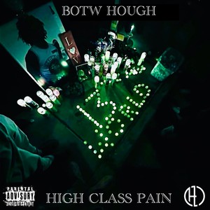 High Class Pain (Explicit)