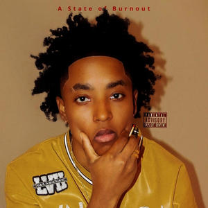 A State of Burnout (Explicit)