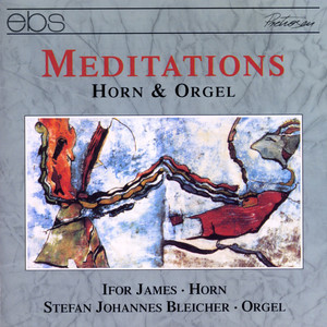 Meditations - Works for Horn & Organ