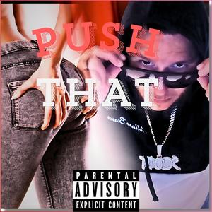 Push That (Explicit)