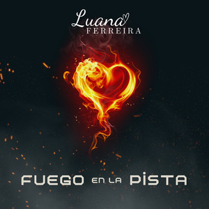 Fuego en la Pista (Explicit)