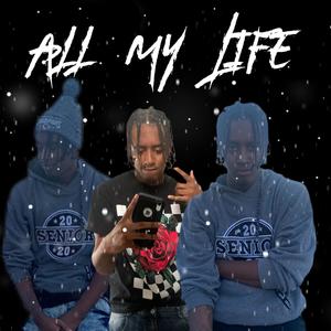 All My Life (Explicit)