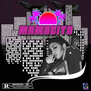 Mamacita (Explicit)