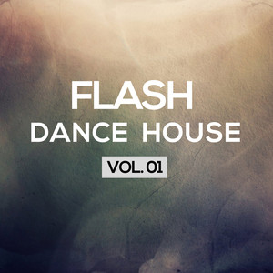 Flash Dance House, Vol. 1