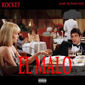 El Malo (Explicit)