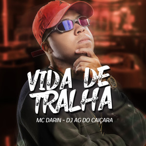 Vida de Tralha (Explicit)
