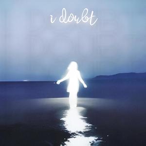 i doubt (Explicit)