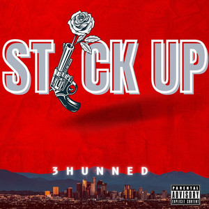 Stick Up (Explicit)