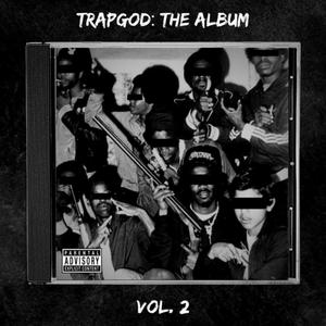 TrapGod: The Album, Vol. 2 (Explicit)