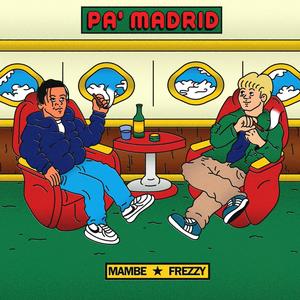 Pa Madrid (feat. Frezzyyyy)