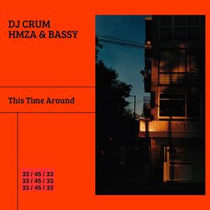 This Time Around (feat. HMZA. & bassy)