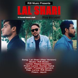 Lal Shari (Rap Version) (feat. Prasenjit Samant & JayJit)