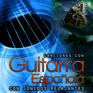 Canciones Con Guitarra Española Con Sonidos Relajantes