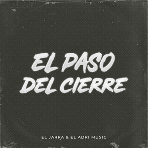 El Paso Del Cierre