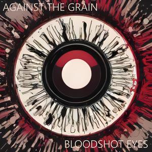 Bloodshot Eyes (Explicit)