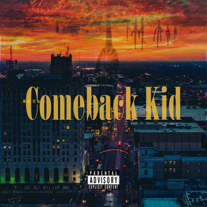 Comeback Kid (Explicit)