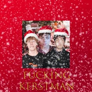 ******* Kerstman (feat. Nisse & Raoul) [Explicit]