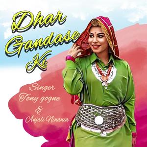 DHAR GANDASE KI (feat. ANJALI NINANIA)