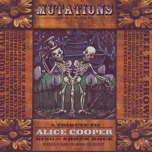 Mutations - A Tribute to Alice Cooper