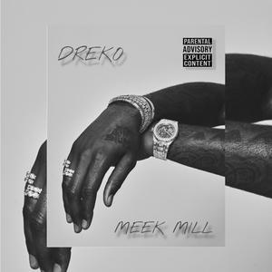 MEEK MILL (Explicit)