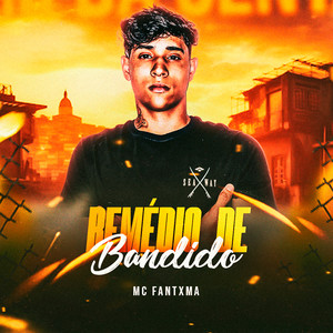Remédio de Bandido (Explicit)