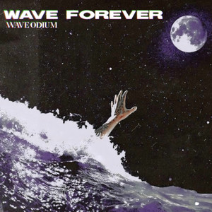 WAVE FOREVER (Explicit)