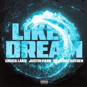 Like A Dream (Explicit)
