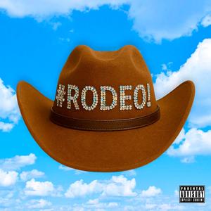 #RODEO! (FREESTYLE) (Explicit)