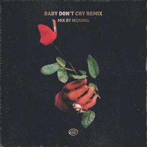 Baby don't cry（remix）