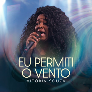 Eu Permiti o Vento (Ao Vivo)