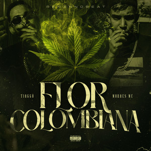 Flor Colombiana (Explicit)