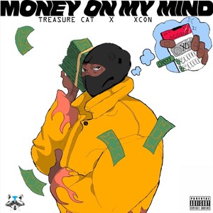 Money On My Mind (MOMM) [Explicit]