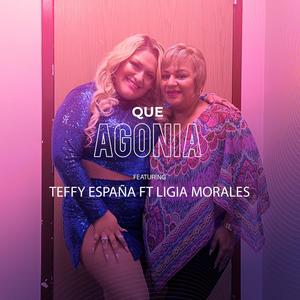 Qué Agonía (feat. Ligia Morales)