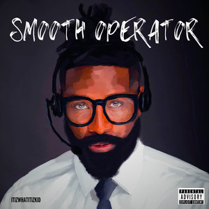 Smooth Operator (Explicit)