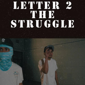 Letter 2 The Struggle (feat. YBS Straps) [Explicit]