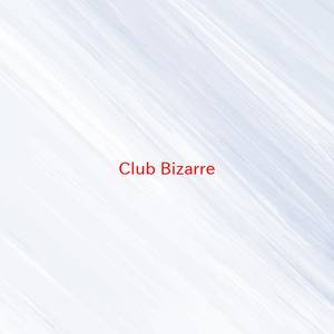 Club Bizarre (Karaoke)