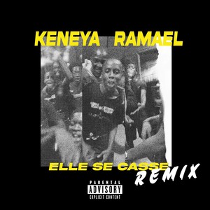 ELLE SE CASSE (REMIX) [Explicit]