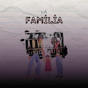 LA FAMILIA (Explicit)