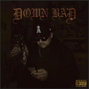 Down Bad (Explicit)