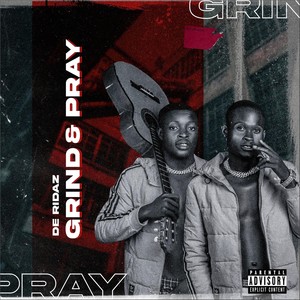 Grind and Pray (Explicit)