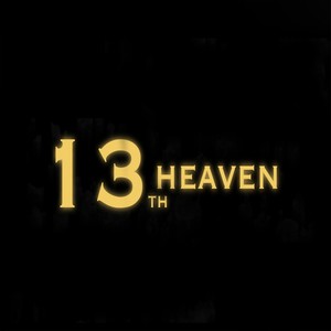 13th Heaven (Explicit)