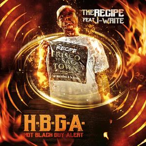 Hot Black Guy Alert (feat. J-Write) (Explicit)